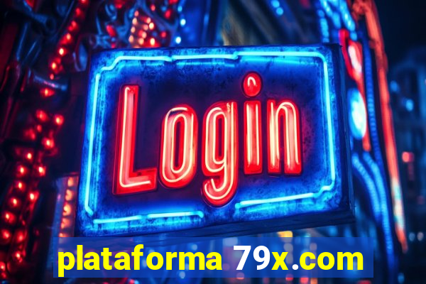 plataforma 79x.com